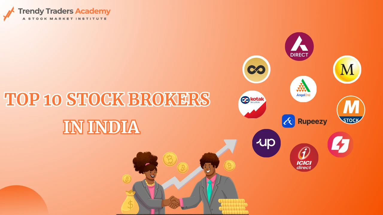 Top 10 Stock Brokers In India - 2025 1 TOP 10 Stock Brokers In India