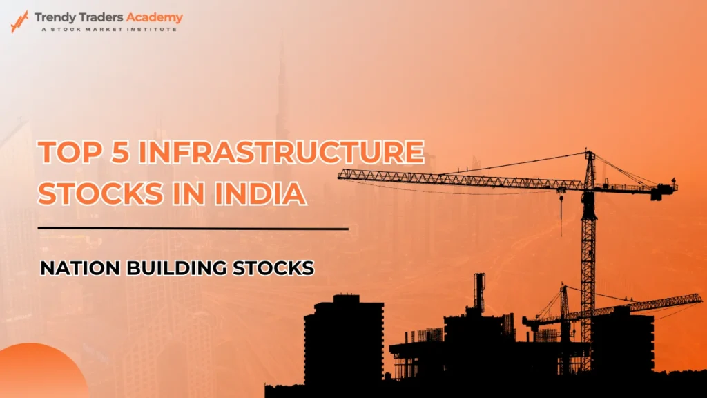 top 5 infrastructure stocks in india