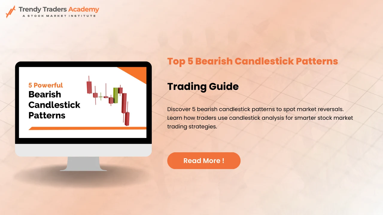 Top 5 Bearish Candlestick Patterns