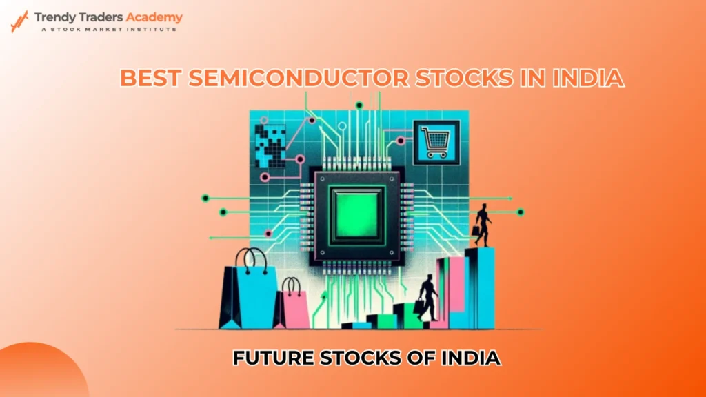 Best Semiconductor Stocks in India