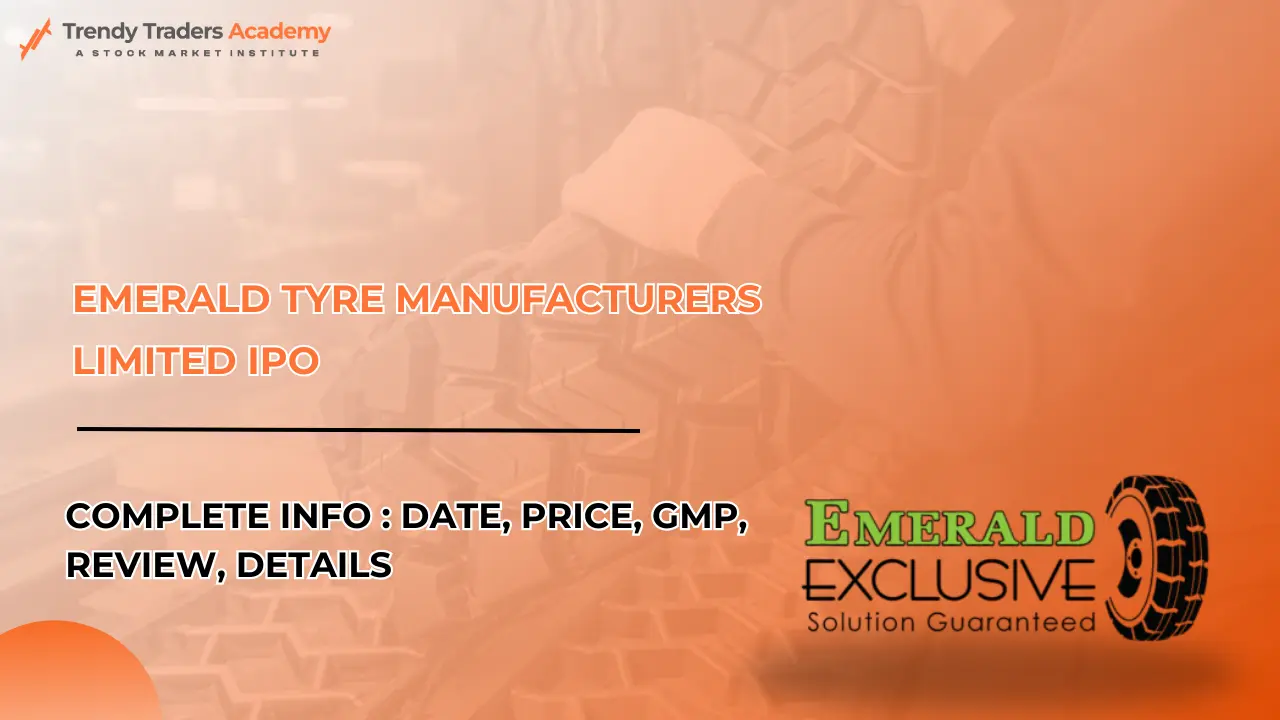 Emerald Tyre Manufacturers IPO , GMP & Dates