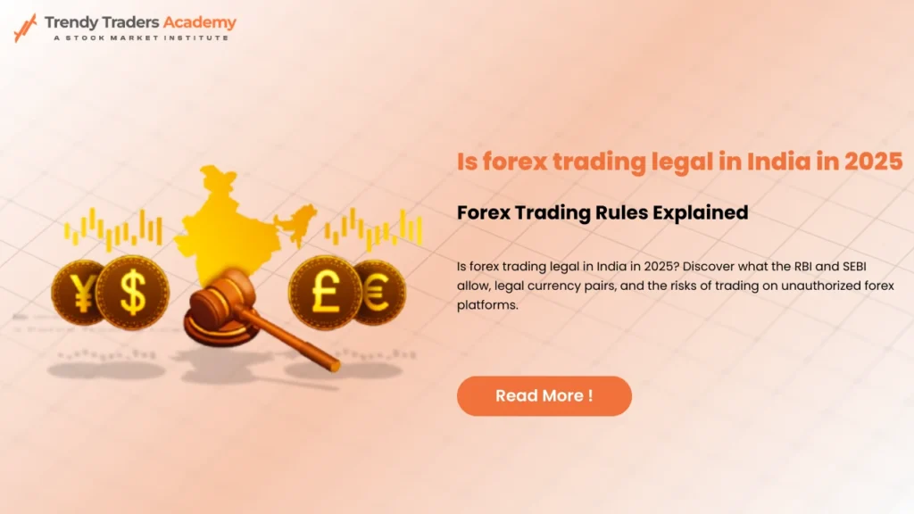 Is forex trading legal in India in 2025