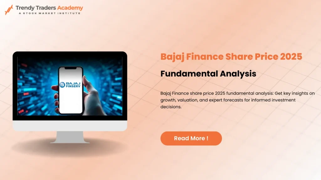 Bajaj Finance Share Price 2025 – Fundamental Analysis 1 Bajaj Finance Share Price 2025 – Fundamental Analysis