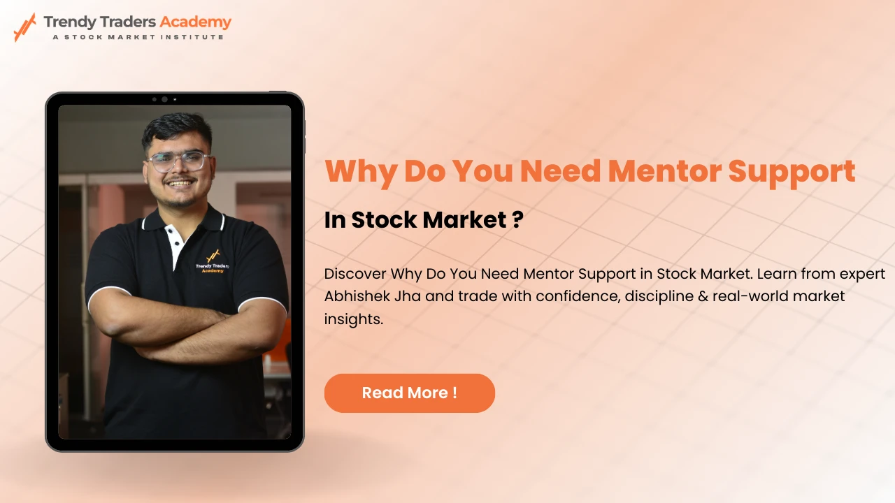 Why Do You Need Mentor Support in Stock Market