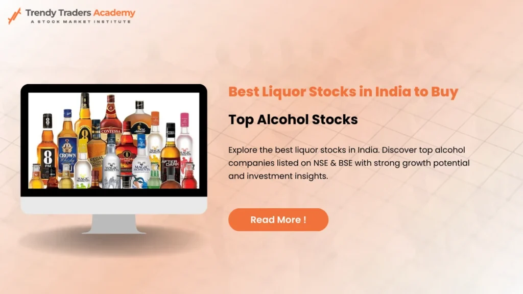 Best Liquor Stocks in India | Top Alcohol Picks 1 Best Liquor Stocks in India to Buy