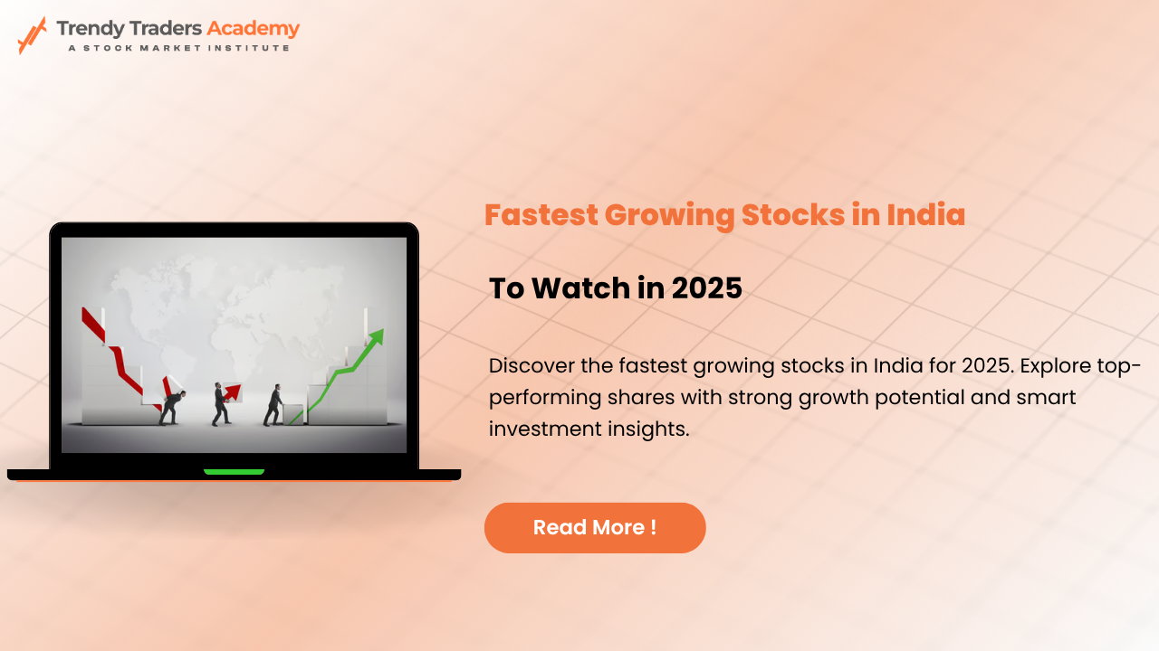 Fastest Growing Stocks in India to Watch in 2025