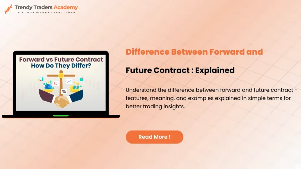Difference Between Forward and Future Contract