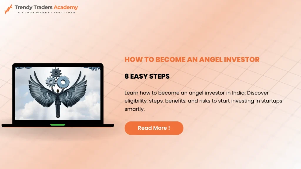 How to Become an Angel Investor: 8 Easy Steps 1 How to Become an Angel Investor