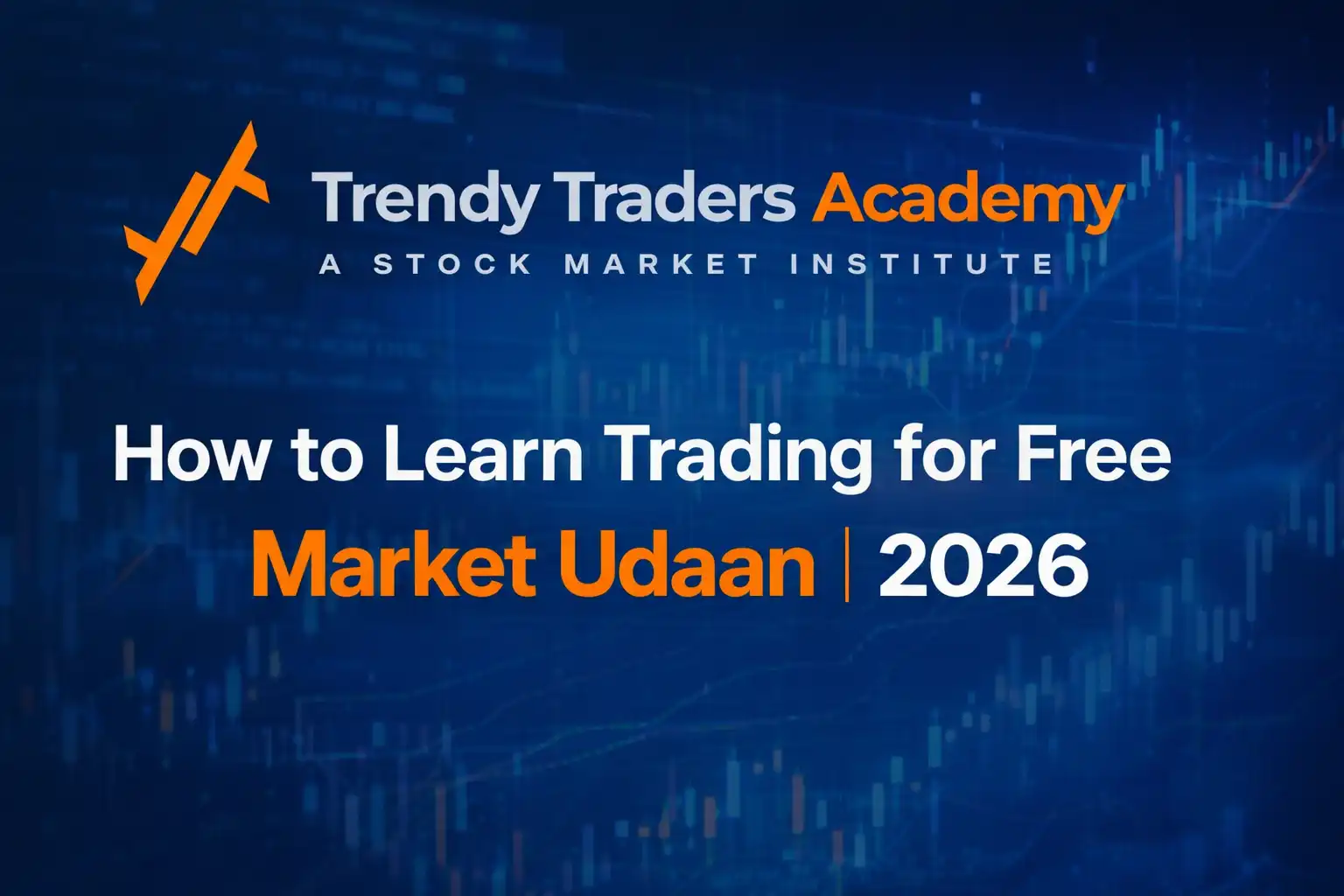 How to Learn Trading for Free Market Udaan