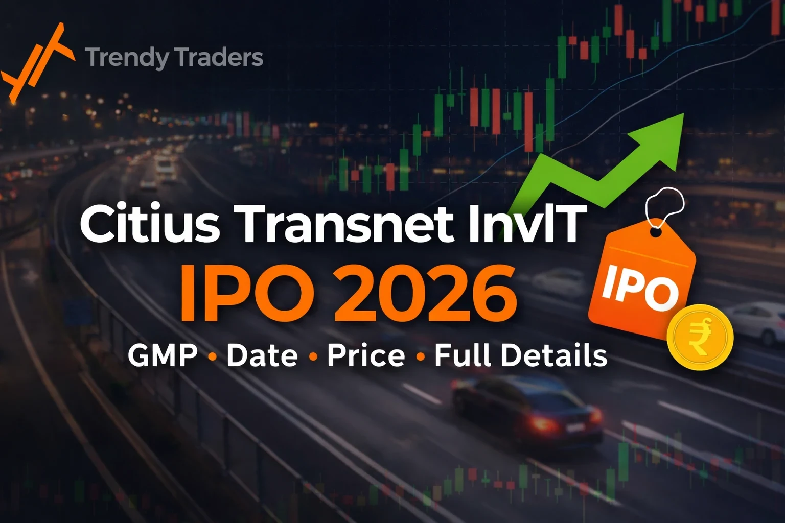 Citius Transnet Investment Trust IPO GMP, Date & Price 2026